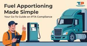 Fuel Apportioning Made Simple: A Quick Guide for Truckers