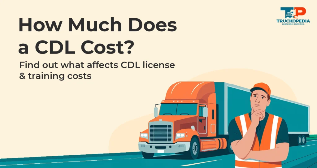How Much Does a CDL Cost