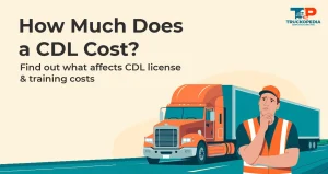 How Much Does It Cost To Get A CDL License?