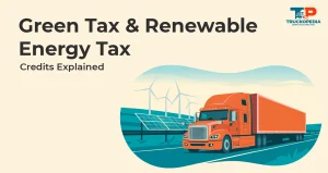 Green Tax and Renewable Energy Credits: Impact on Fleet Owners