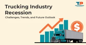 Trucking Industry Recession: Challenges, Trends, and Future Outlook