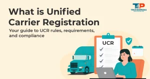 What Is Unified Carrier Registration (UCR)?