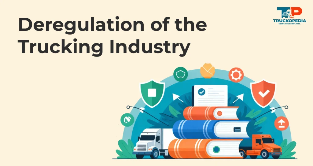 Deregulation of the Trucking Industry