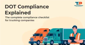 DOT Compliance: The Non-Negotiable Reality of Trucking