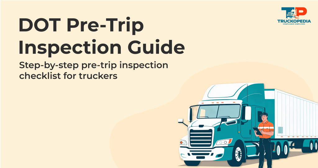 Pre-Trip Inspection Checklist For Truck Drivers