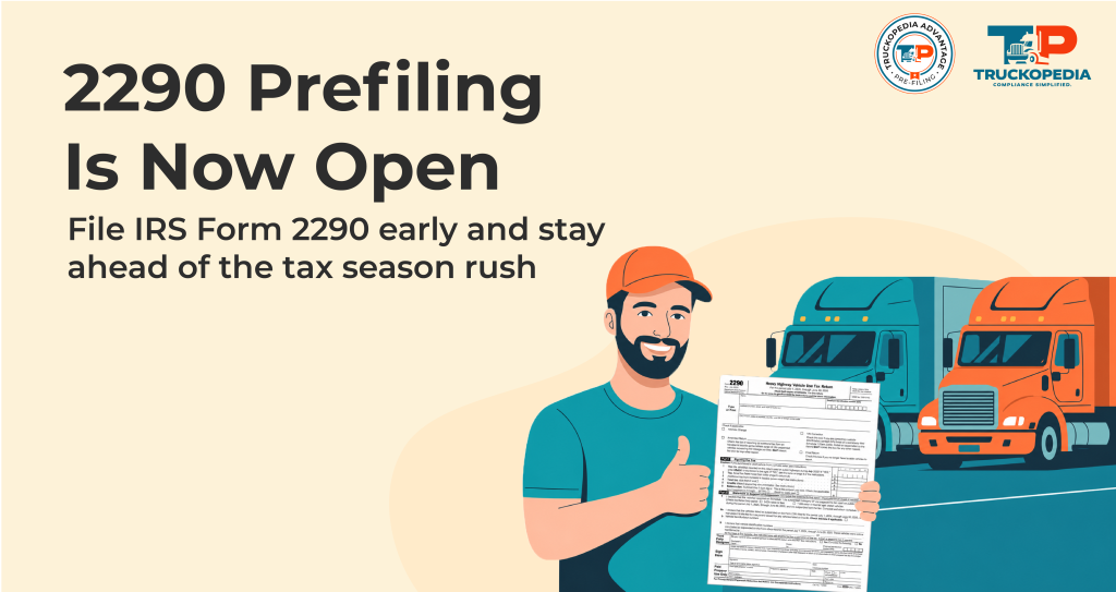 IRS Form 2290 Prefiling Is Now Open for the New Tax Season