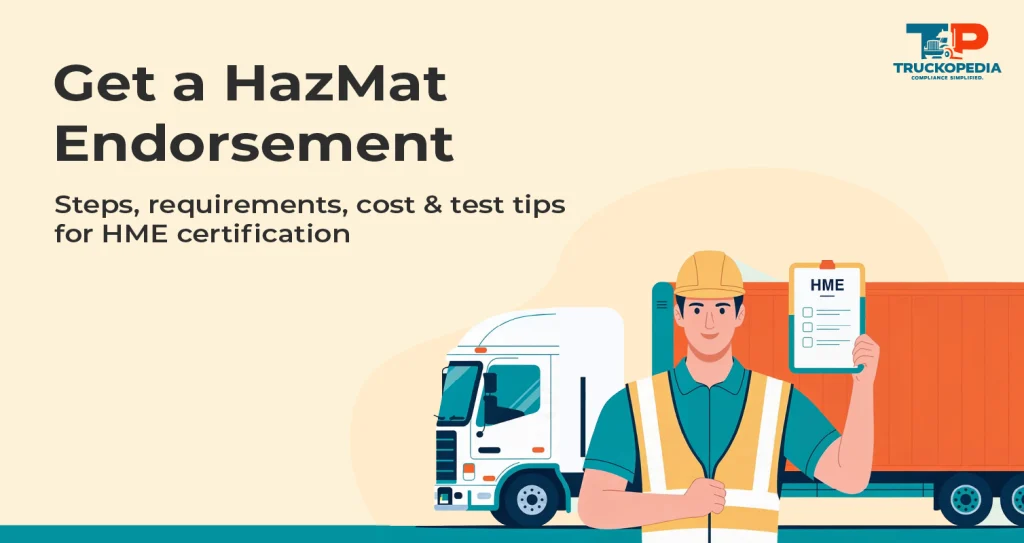 How to Get a HazMat Endorsement