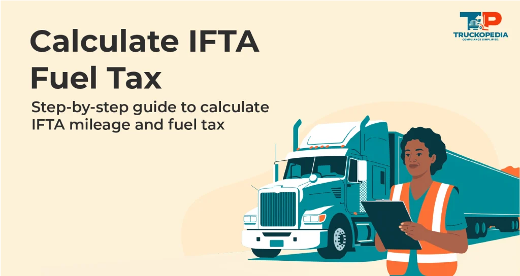 How to Calculate IFTA Fuel Tax?