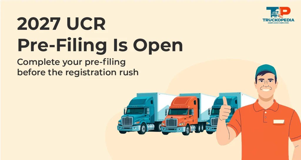 Pre-Registration Is Open: File Your 2027 UCR Now