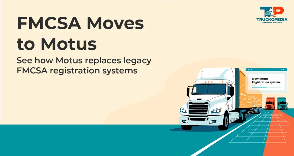 FMCSA Motus Registration System: What Carriers Need to Know in 2026