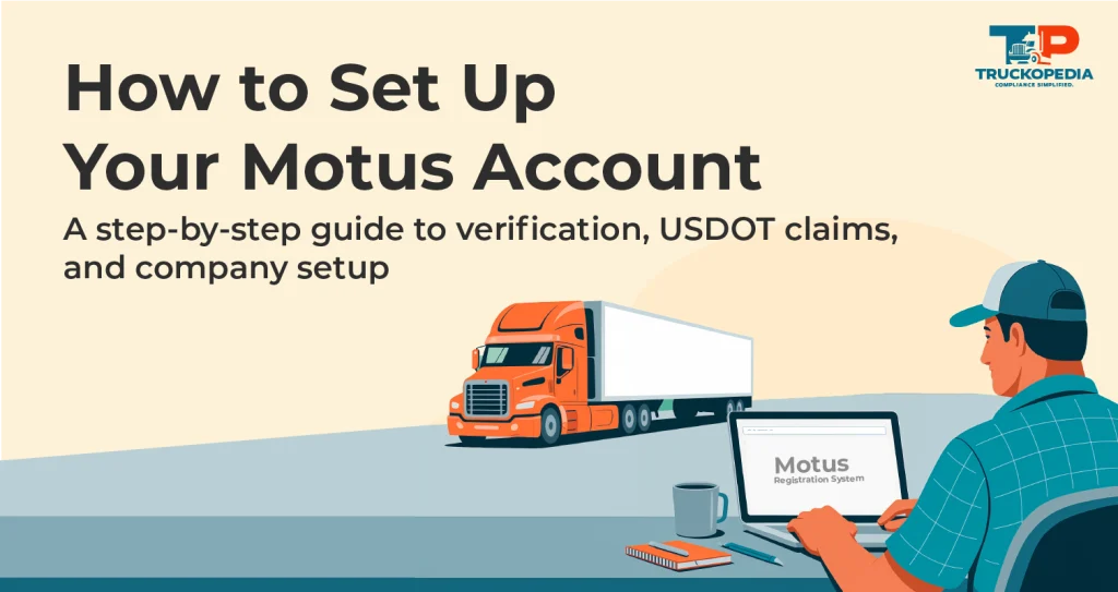 How to Create a Motus Account: FMCSA Registration Guide